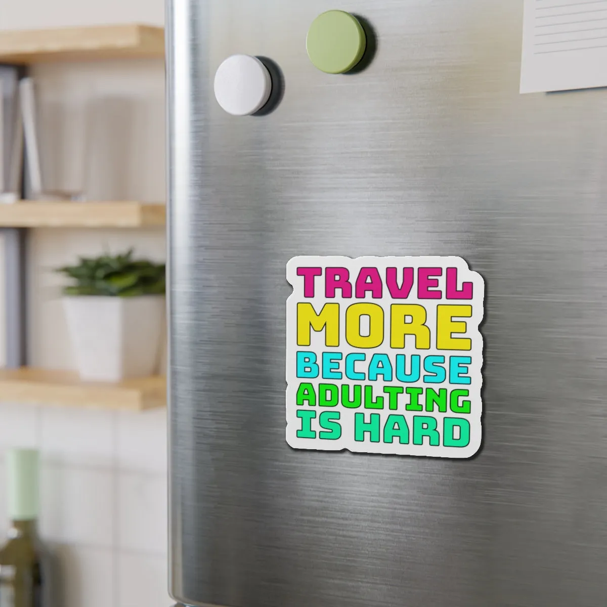 Travel More Because Adulting Is HardCruise Ship Door Magnets