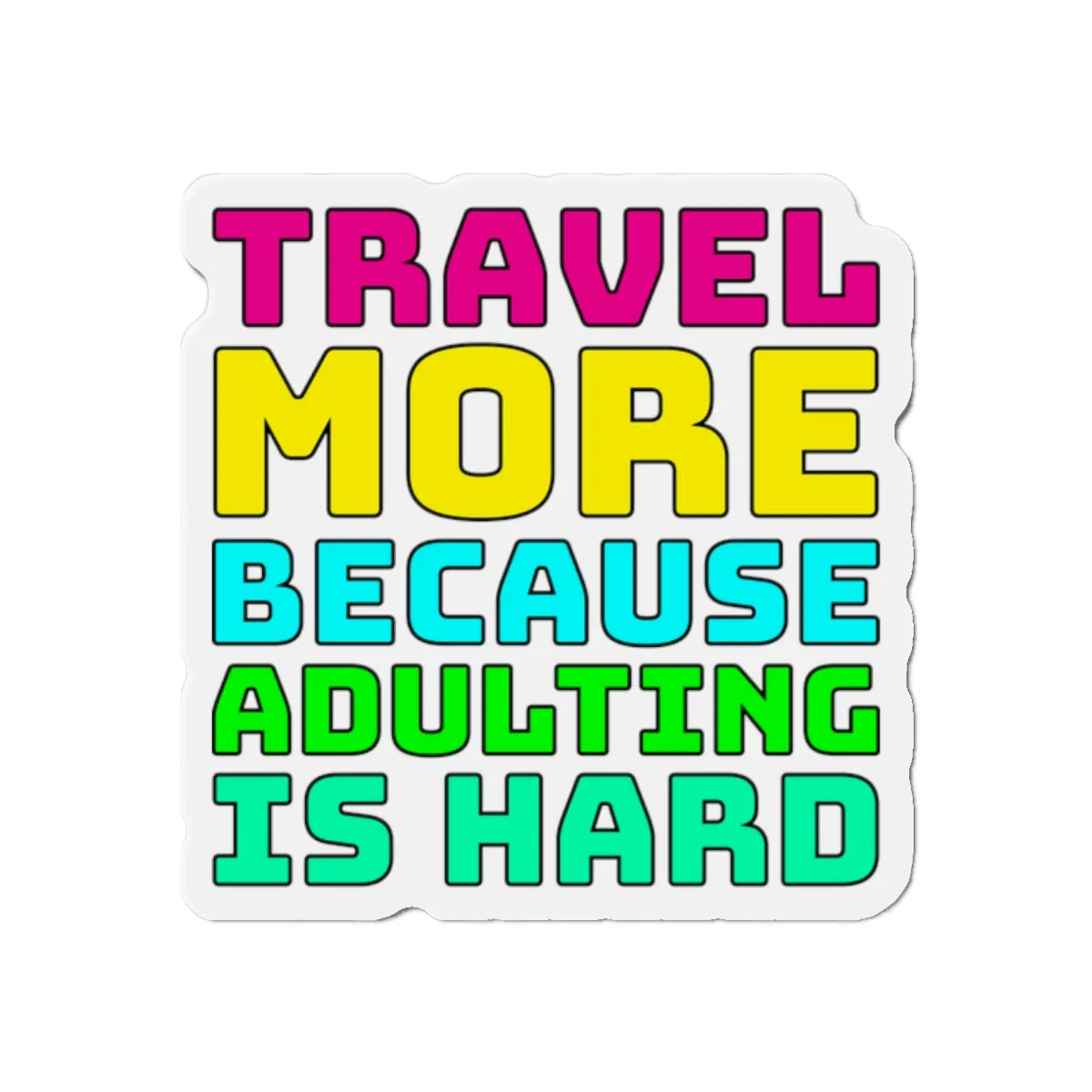 Travel More Because Adulting Is HardCruise Ship Door Magnets