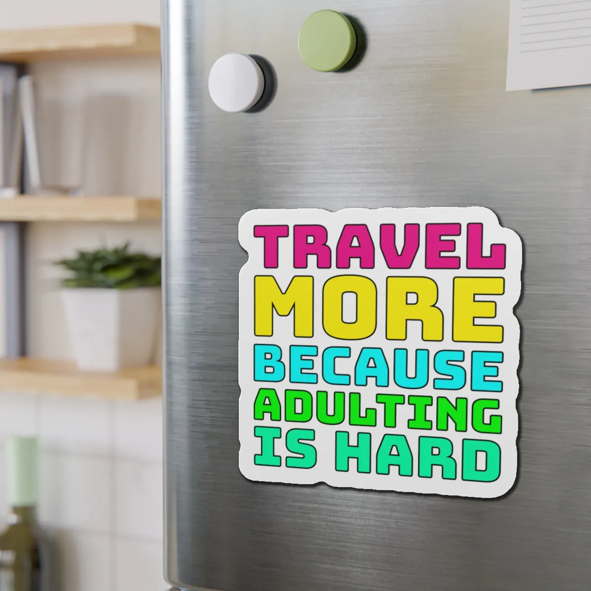 Travel More Because Adulting Is HardCruise Ship Door Magnets