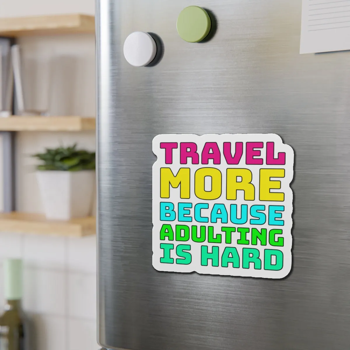 Travel More Because Adulting Is HardCruise Ship Door Magnets